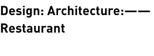 Design Architecture—— Restaurant